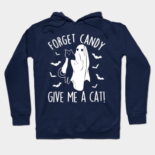 Funny Ghost Black Cat Forget Candy Give Me A Cat Halloween Hoodie